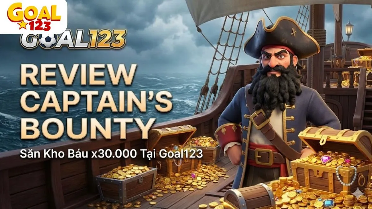Review Captain’s Bounty (PG Soft): Săn Kho Báu Của Blackbeard & Cơ Hội Thắng Gấp 30.000 Lần